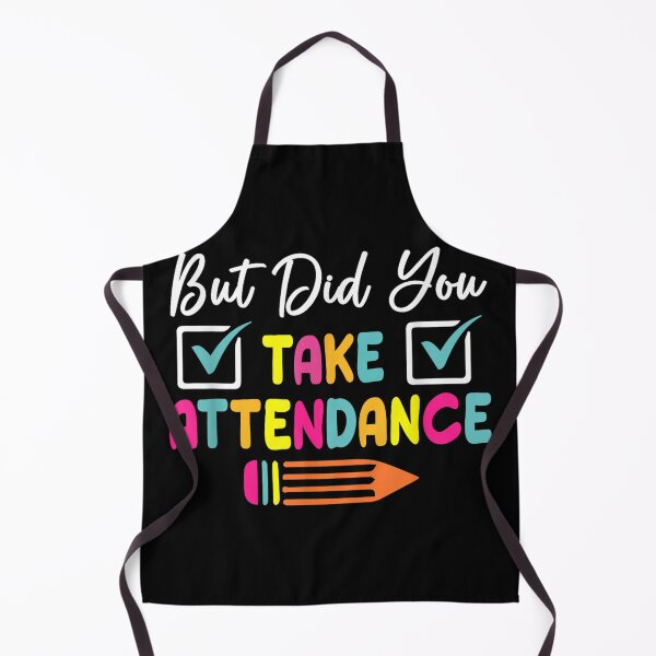 Item preview, School Secretary But Did You Take Attendance designed and sold by goombi-creative.