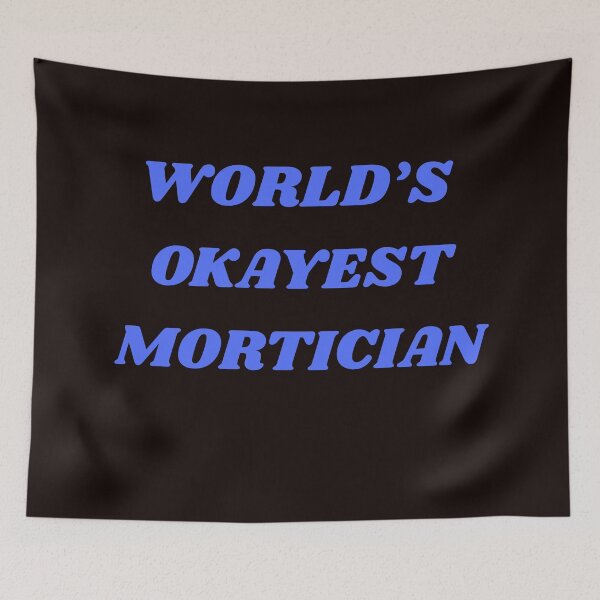 Item preview, World's Okayest Mortician Dunny Design designed and sold by KickerCreations.