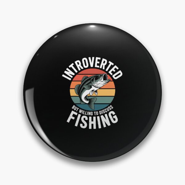 Item preview, Introverted But Willing To Discuss Fishing Love designed and sold by ThomasanHunter.