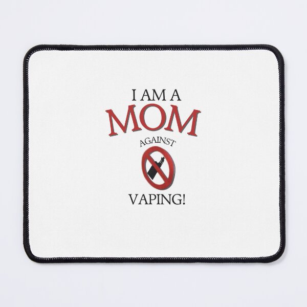 Item preview, i am mom against vaping designed and sold by cloudzer0000.