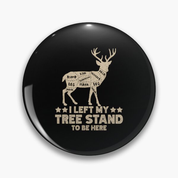 Item preview, I Left My Tree Stand To Be Here. Funny Deer Hunting Lover designed and sold by NosuriHanArt.