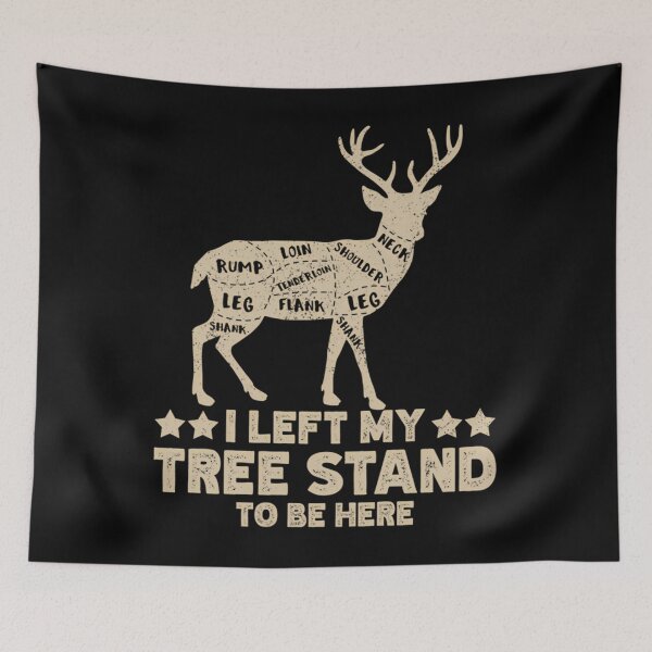 Item preview, I Left My Tree Stand To Be Here. Funny Deer Hunting Lover designed and sold by NosuriHanArt.