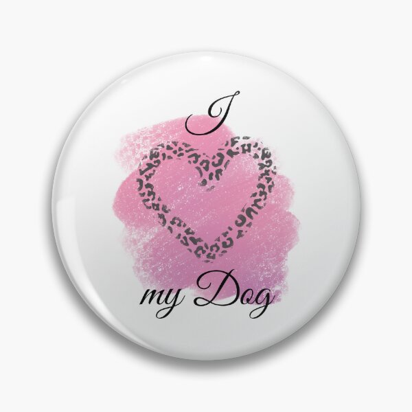 Item preview, I Love my Dog Leopard Print Heart with Pink Background designed and sold by jeweleddesigns.