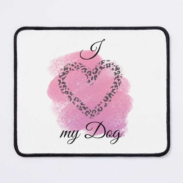 Item preview, I Love my Dog Leopard Print Heart with Pink Background designed and sold by jeweleddesigns.