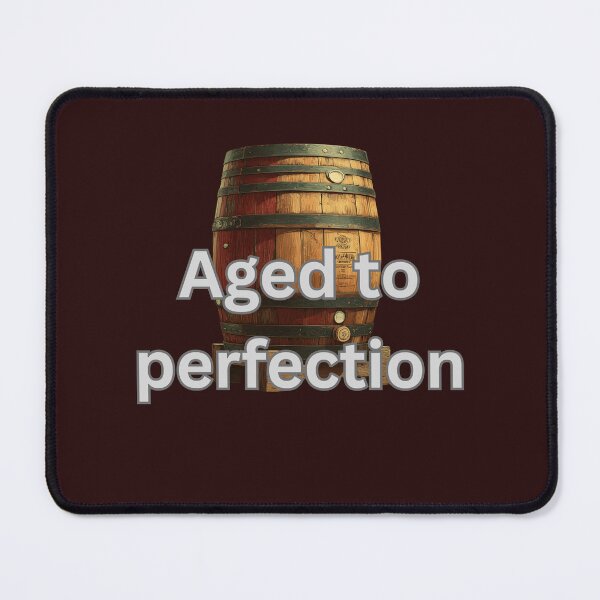 Item preview, Aged to Perfection – Funny Vintage Style Quote designed and sold by AmoebaPress.
