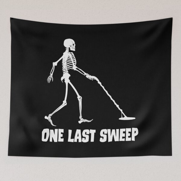 Item preview, Funny Skeleton Metal Detecting One Last Sweep designed and sold by AlviaAlcedoArt.
