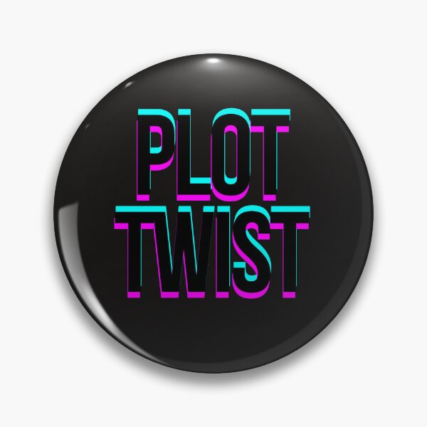 Item preview, Plot Twist Funny Sarcastic designed and sold by EfePrints.