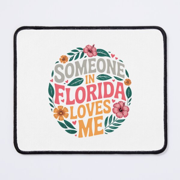 Item preview, Someone In Florida Loves Me designed and sold by TrinaEspinoza.