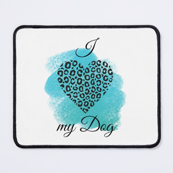 Item preview, I Love my Dog Leopard Print Heart with Teal Background(2) designed and sold by jeweleddesigns.