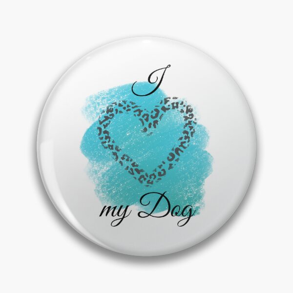 Item preview, I Love my Dog Leopard Print Heart with Teal Background designed and sold by jeweleddesigns.