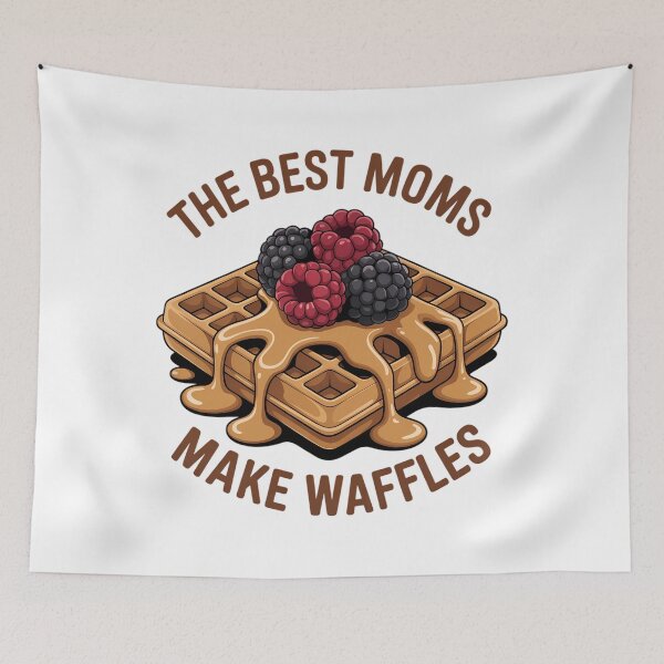 Item preview, The Best Moms Make Waffles designed and sold by TrinaEspinoza.