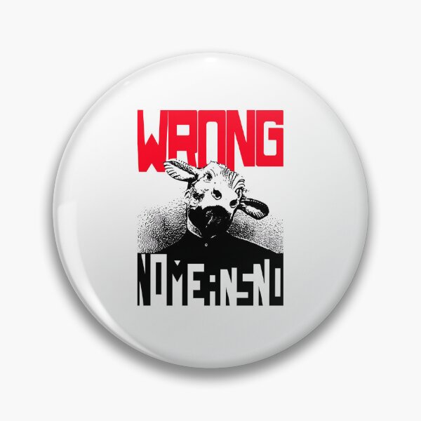 Item preview,  Wrong Nomeansnoo designed and sold by Camariaforbin.