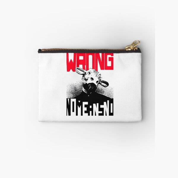 Item preview,  Wrong Nomeansnoo designed and sold by Camariaforbin.