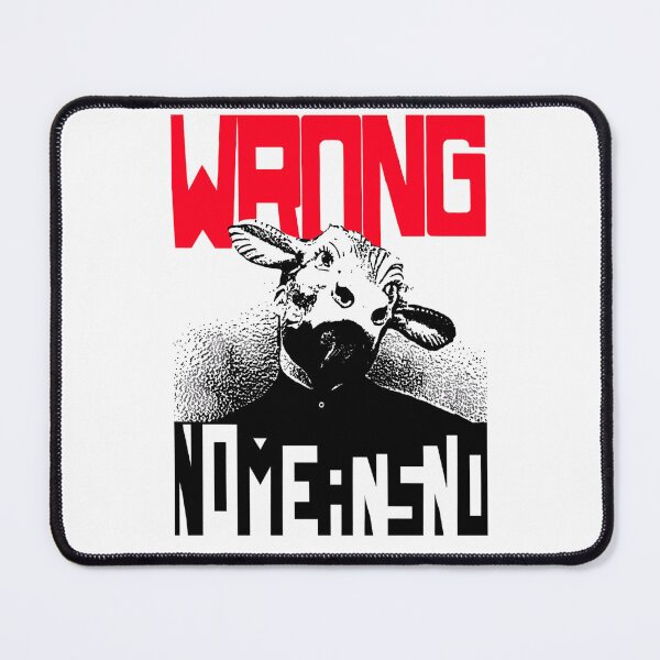 Item preview,  Wrong Nomeansnoo designed and sold by Camariaforbin.
