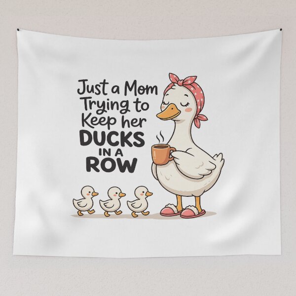 Item preview, Just A Mom Trying to Keep Her Ducks in A Row Funny Duck Mom designed and sold by LNThread.