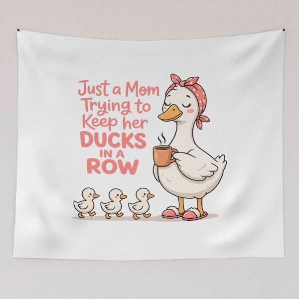 Item preview, Just A Mom Trying to Keep Her Ducks in A Row Funny Duck Mom designed and sold by LNThread.