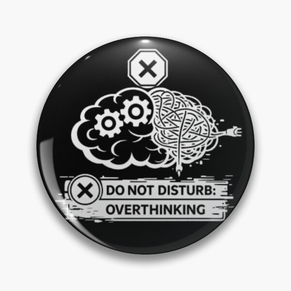 Item preview, Do Not Disturb Overthinking Mode Brain designed and sold by MS-DesignArt.