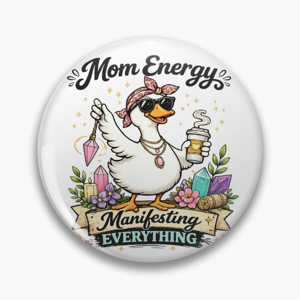 Item preview, Mom Energy Manifesting Everything Funny Goose Mommy designed and sold by LNThread.