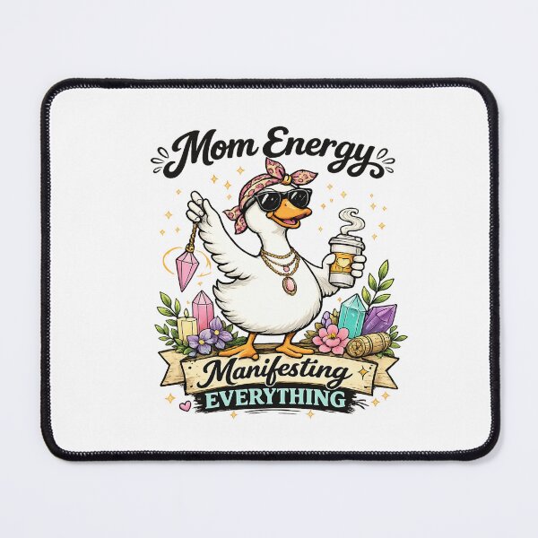 Item preview, Mom Energy Manifesting Everything Funny Goose Mommy designed and sold by LNThread.