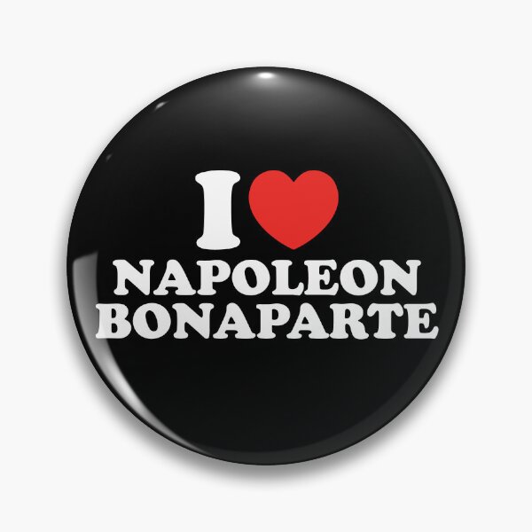 Item preview, I Love Napoleon Bonaparte designed and sold by shitpostee.
