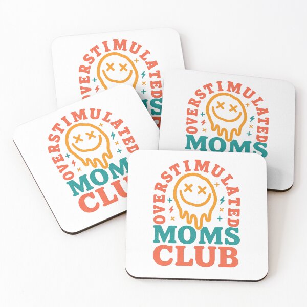 Item preview, Overstimulated Moms Club designed and sold by HBDStudio.