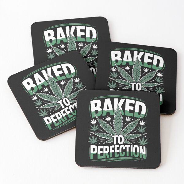 Item preview, Baked To Perfection Funny Weed Quote 420 Stoner Humor Joke designed and sold by Say It With Ink.