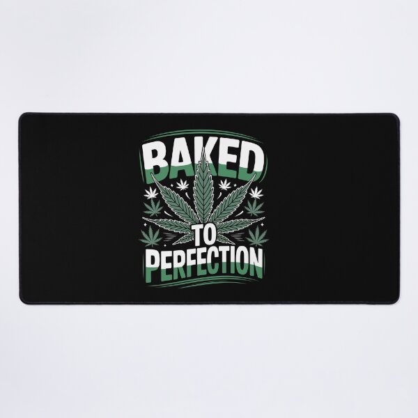 Item preview, Baked To Perfection Funny Weed Quote 420 Stoner Humor Joke designed and sold by Say It With Ink.
