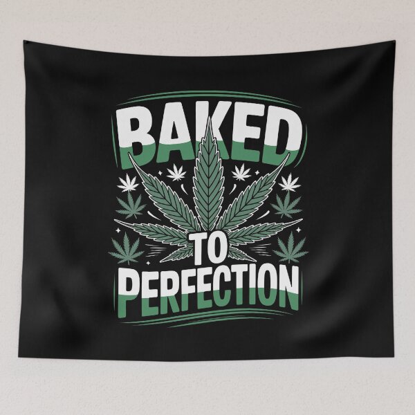 Item preview, Baked To Perfection Funny Weed Quote 420 Stoner Humor Joke designed and sold by Say It With Ink.