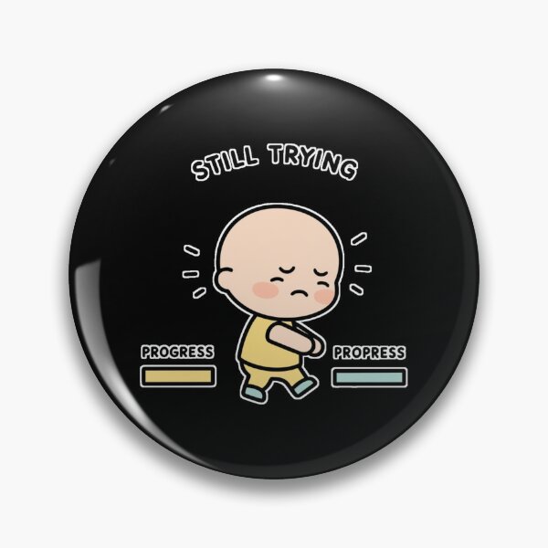 Item preview, “Still Trying – Tired but Not Giving Up Cute Design” designed and sold by Migiteart.