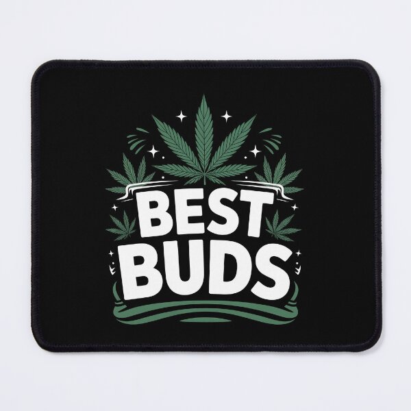Item preview, Best Buds Funny Weed Friendship Quote 420 Stoner Joke designed and sold by Say It With Ink.