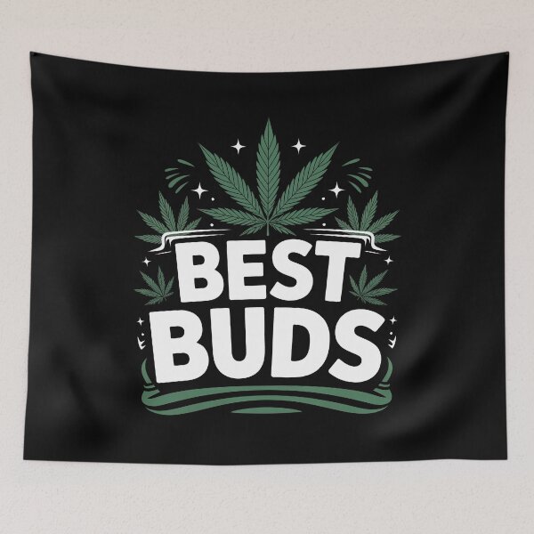 Item preview, Best Buds Funny Weed Friendship Quote 420 Stoner Joke designed and sold by Say It With Ink.