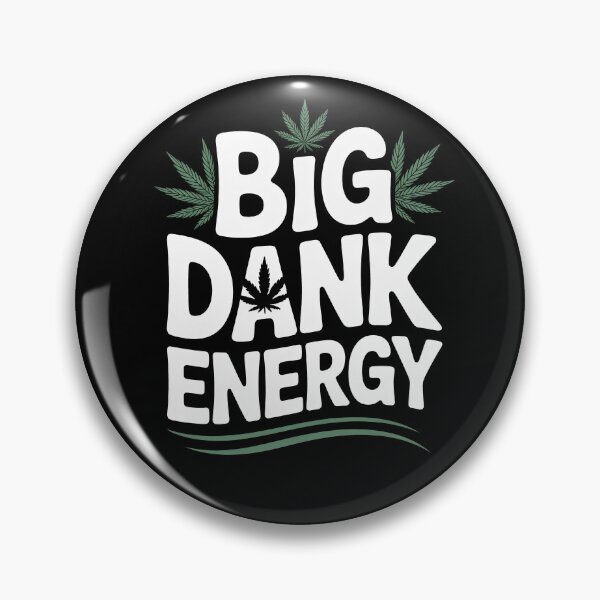 Item preview, Big Dank Energy Divertido Meme de Marihuana 420 Humor Fumeta Chiste designed and sold by Say It With Ink.