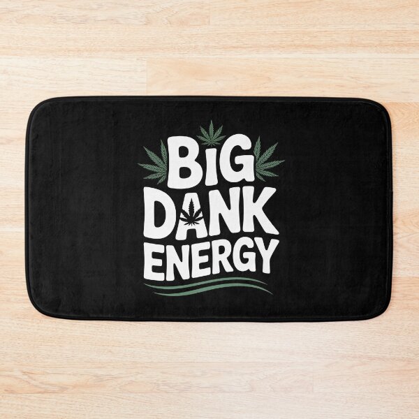 Item preview, Big Dank Energy Funny Weed Meme 420 Stoner Humor Joke designed and sold by Say It With Ink.