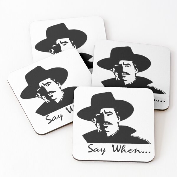 Item preview, Doc Holliday Say When designed and sold by wildbest.