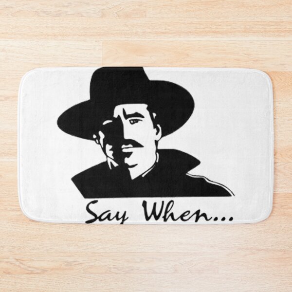 Item preview, Doc Holliday Say When designed and sold by wildbest.