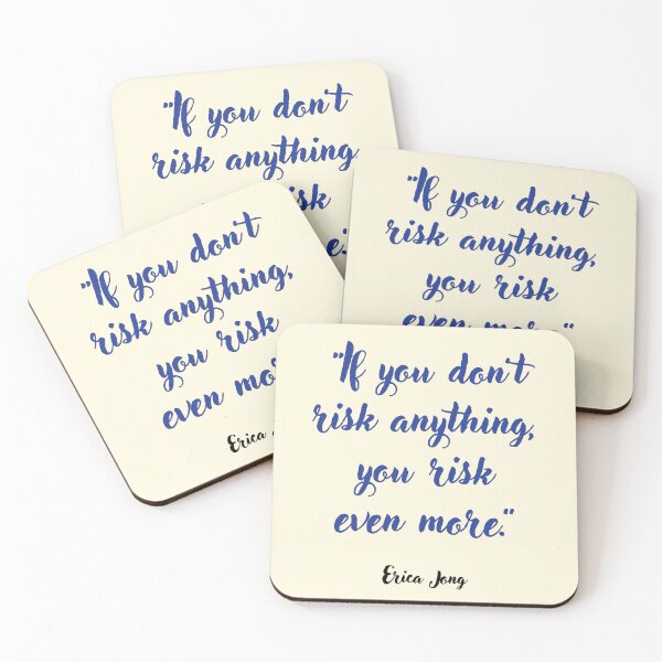 Item preview, If you don't risk anything . . . Erica Jong Quotation designed and sold by CharlottePlaceArt.