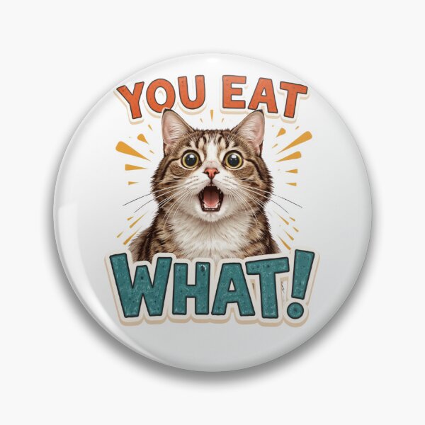 Item preview, Funny Cat Shirt You Eat WHAT Meme Cat Design Shocked Cat Lover Gift designed and sold by Refinedpaws.