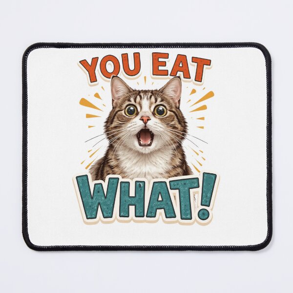 Item preview, Funny Cat Shirt You Eat WHAT Meme Cat Design Shocked Cat Lover Gift designed and sold by Refinedpaws.