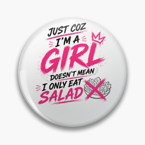 Item preview, Girls Don’t Just Eat Salad designed and sold by StoryInCode.