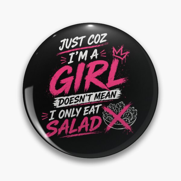 Item preview, Girls Don’t Just Eat Salad designed and sold by StoryInCode.