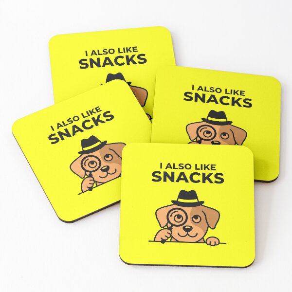 Item preview, I Also Like Snacks Funny Dog designed and sold by SplashTastic.