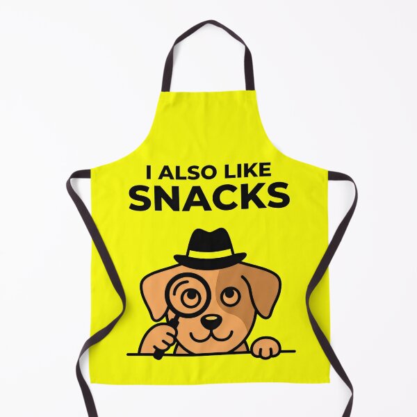 Item preview, I Also Like Snacks Funny Dog designed and sold by SplashTastic.