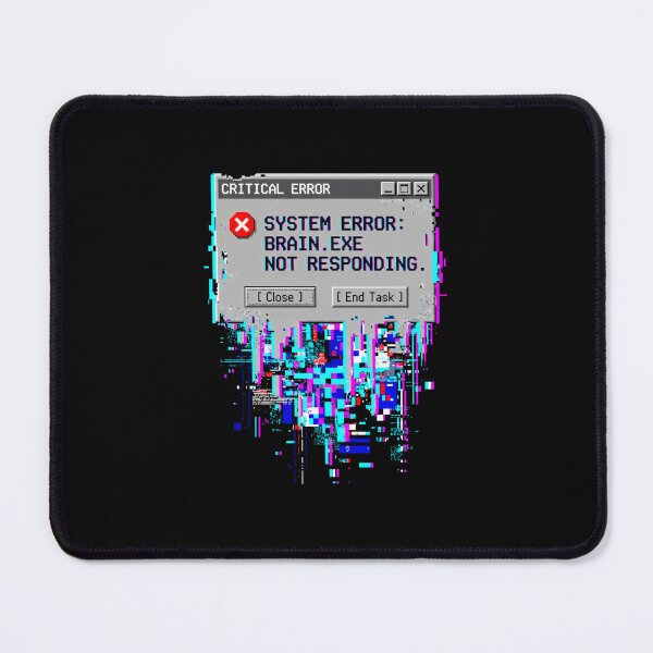 Item preview, Brain Exe Not Responding Glitch Art designed and sold by SplashTastic.