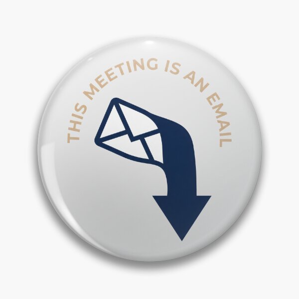Item preview, This Meeting Is An Email Office Humor designed and sold by SplashTastic.