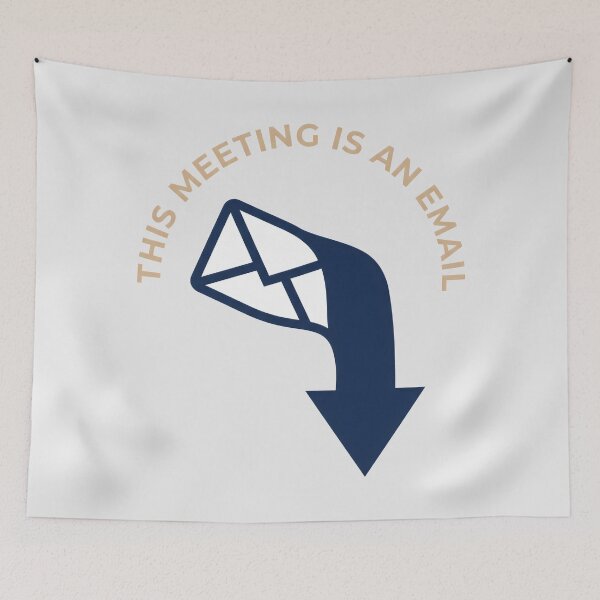 Item preview, This Meeting Is An Email Office Humor designed and sold by SplashTastic.