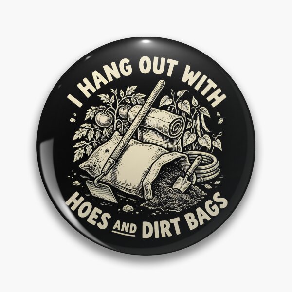 Item preview, I Hang Out With Hoes And Dirt Bags Women's Gardening Gear designed and sold by DynamicDesign.