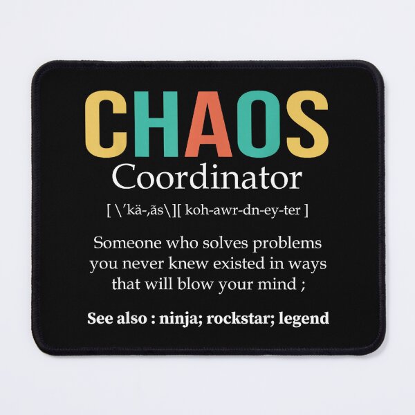 Item preview, Chaos Coordinator Teacher Coworker Boss Appreciation Funny designed and sold by MarkVHulings.