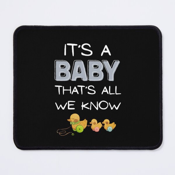 Item preview, It’s a Baby That’s All We Know. Funny Gender Reveal. designed and sold by Im-Ara.