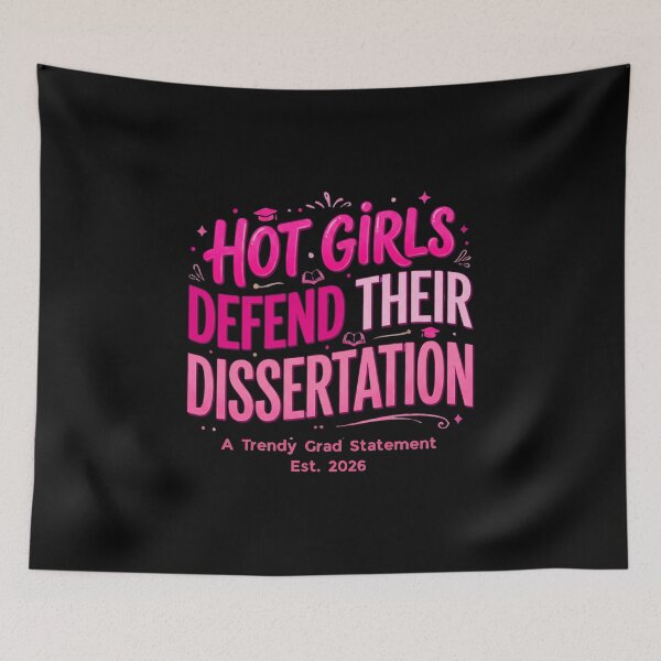 Item preview, Hot Girls Defend Their Dissertation – Trendy Grad Gift designed and sold by Im-Ara.