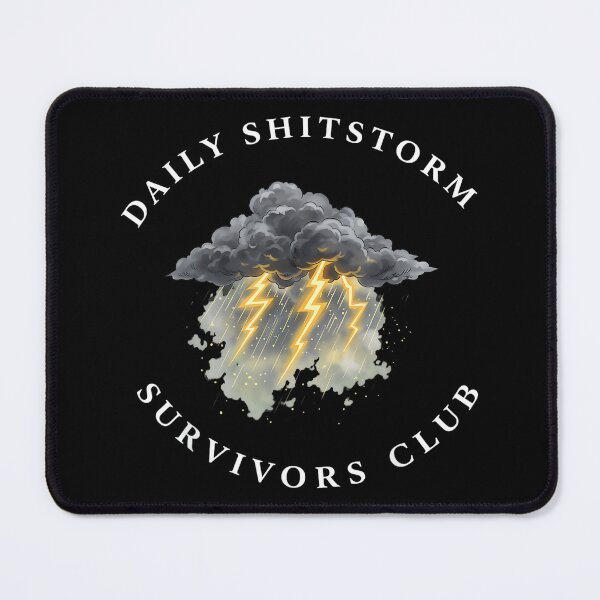 Item preview, Daily Shitstorm Survivors Club Funny Sarcastic Coworker Gag designed and sold by MarkVHulings.